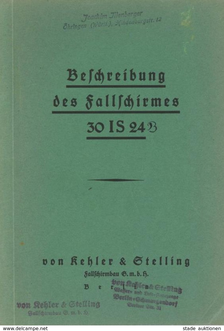 Buch WK II Beschreibung Des Fallschirmes 30 IS 24 B Kehler & Stelling Fallschirmbau Berlin 14 Seiten Und 13 Abbildungen  - Guerra 1939-45