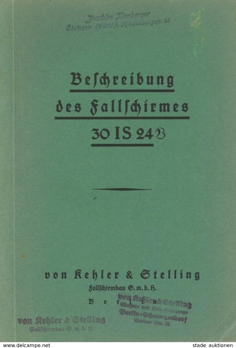 Buch WK II Beschreibung Des Fallschirmes 30 IS 24 B Kehler & Stelling Fallschirmbau Berlin 14 Seiten Und 13 Abbildungen  - Weltkrieg 1939-45