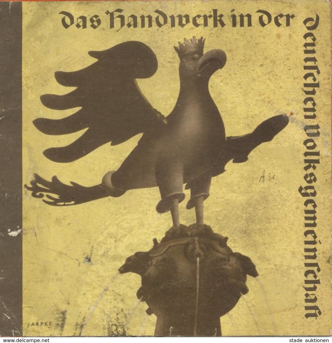 Buch WK II Broschüre Das Handwerk In Der Deutschen Volksgemeinschaft II (sehr Fleckig) - Guerra 1939-45