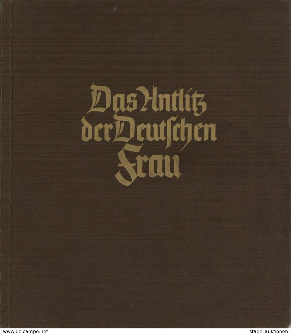 Buch WK II Das Anlitz Der Frau Bildband Mit Geleitwort Von Emmy Göring Hrsg. Hansen, Henrich Westfalen Verlag Sehr Viele - Weltkrieg 1939-45