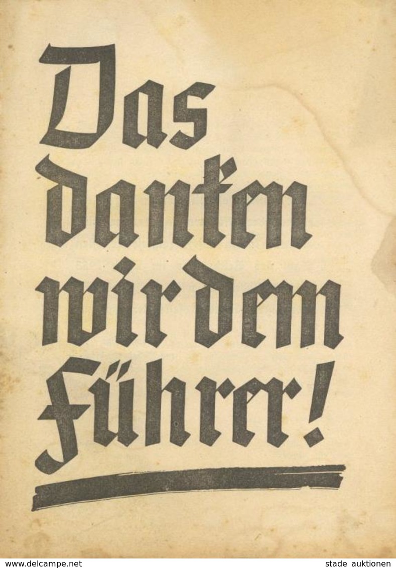 Buch WK II Das Danken Wir Dem Führer Broschüre Wahlpropaganda Viele Abbildungen II (fleckig) - War 1939-45