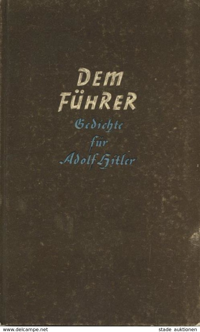 Buch WK II Dem Führer Gedichte Für Adolf Hitler Hrsg. Bühner, Karl Hans Ca. 1939 Verlag Georg Truckenmüller 56 Seiten II - Guerre 1939-45