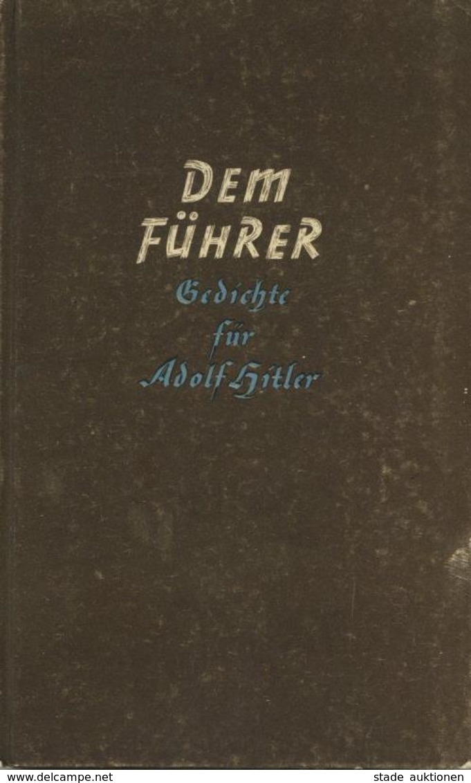Buch WK II Dem Führer Gedichte Für Adolf Hitler Hrsg. Bühner, Karl Hans Ca. 1939 Verlag Georg Truckenmüller 56 Seiten II - Weltkrieg 1939-45