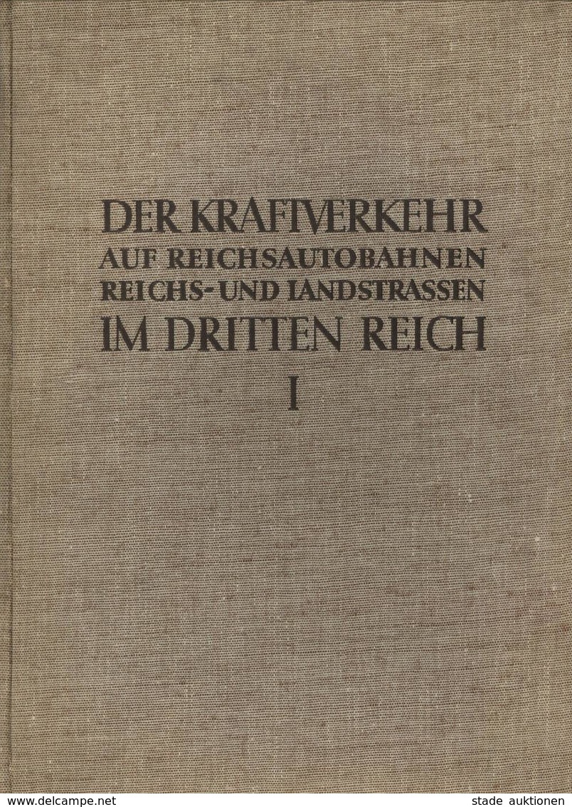 Buch WK II Der Kraftverkehr Auf Reichsautobahnen Reichs- U. Landstraßen Im Dritten Reich Hrsg. Generalinspektor Für Das  - Weltkrieg 1939-45