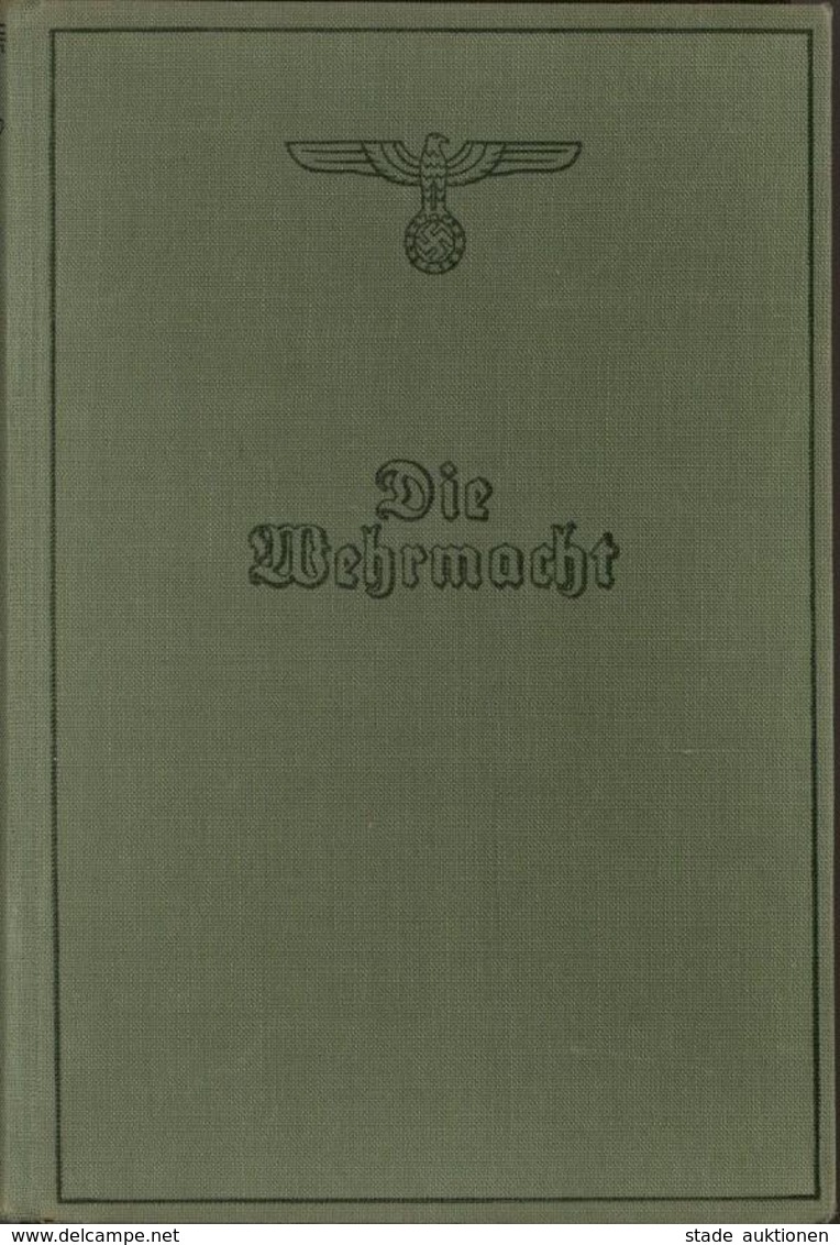 Buch WK II Die Wehrmacht Hrsg. Oberkommando Der Wehrmacht 1940 Verlag Die Wehrmacht 319 Seiten Viele Abbildungen II (fle - War 1939-45