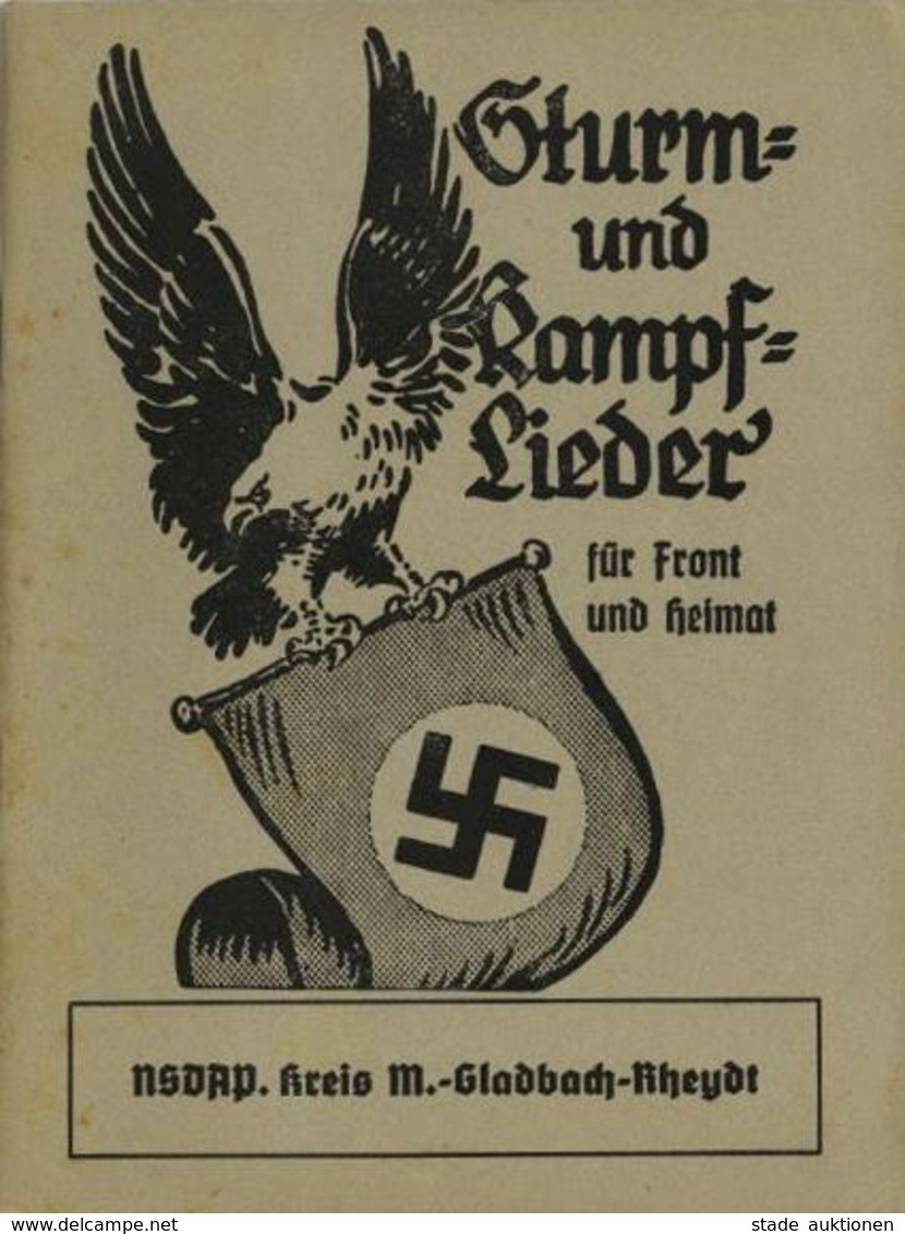 Buch WK II Sturm Und Kampf Lieder NSDAP Kreis M.-Gladbach-Rheydt 1940 Propaganda Verlag Paul Hochmuth 127 Seiten II - Weltkrieg 1939-45