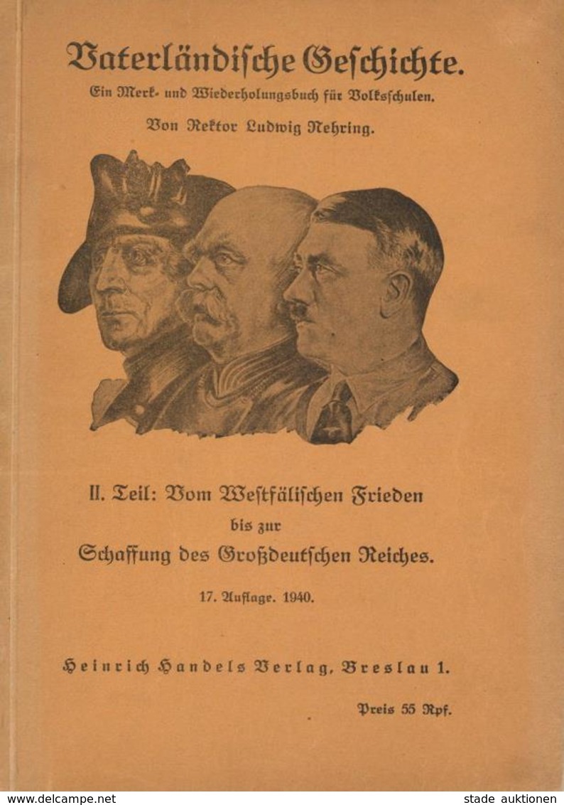 Buch WK II Vaterländische Geschichte Nehring, Ludwig 1940 Verlag Heinrich Handels 64 Seiten Div. Abbildungen II (fleckig - Guerra 1939-45