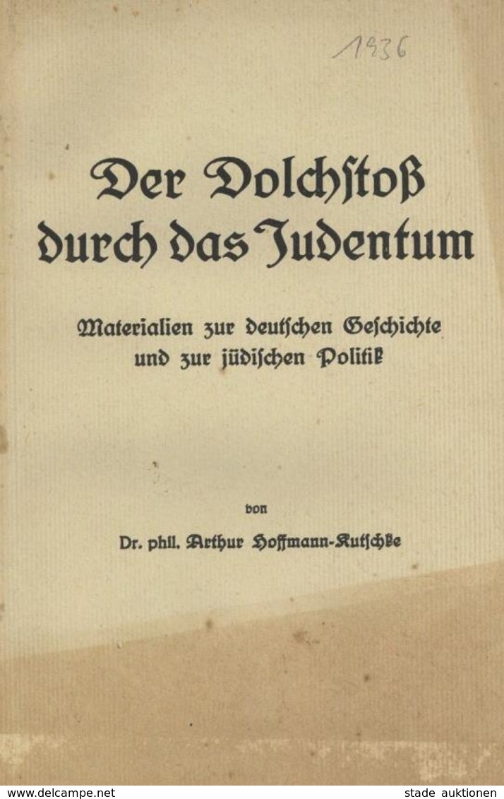 Judaika Buch Der Dolchstoß Durch Das Judentum Hoffmann-Kutschke, Arthur 1936 Verlag Eduard Klinz 80 Seiten II (fleckig)  - Jewish
