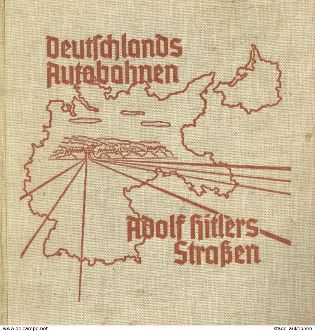 REICHSAUTOBAHN - BUCH - DEUTSCHLANDS AUTOBAHNEN - Adolf HITLERs STRASSEN - 278 Seiten - Viele Abbildungen Und Landkarten - Other & Unclassified