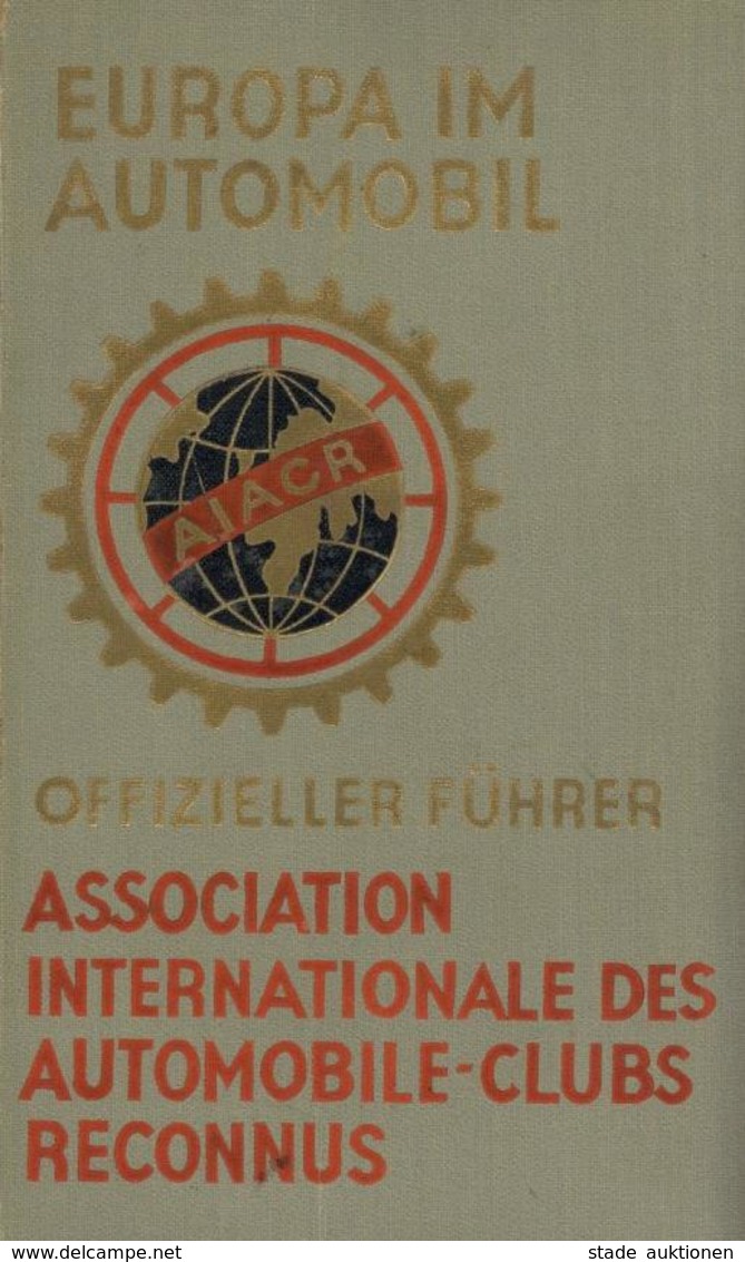 Auto Buch Europa Im Automobil Off. Führer Des Int. Verbandes Anerkannter Automobil-Clubs Redaktion F. Klippstein U. Dr.  - Other & Unclassified