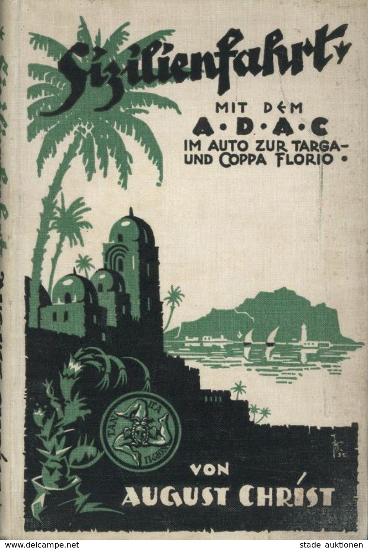 Auto Buch Sizilienfahrt Mit Dem ADAC Im Auto Zur Targa Und Coppa Florio Christ, August 1926 Buchverlag Automobil Revue 2 - Other & Unclassified