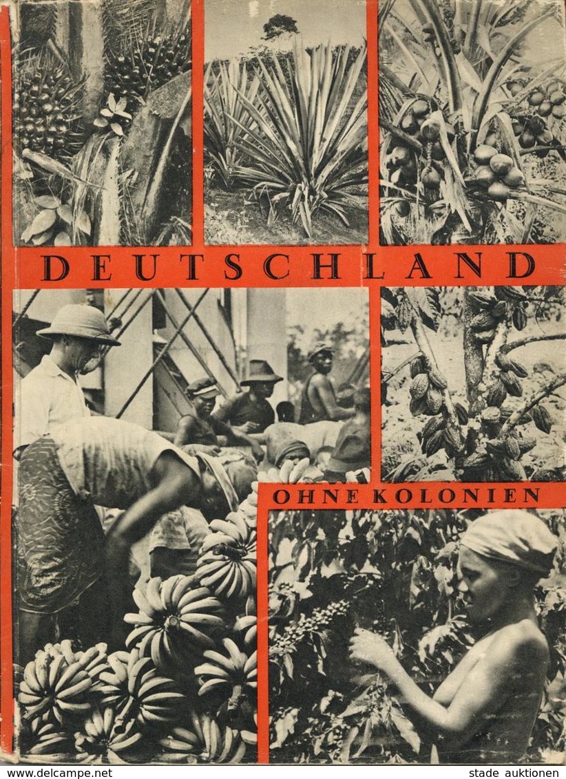 Buch Kolonien Deutschland Ohne Kolonien Hrsg. Reichskolonialbund Ca. 1938 Verlag Dr. Hans Riegler über 250 Abbildungen S - Unclassified