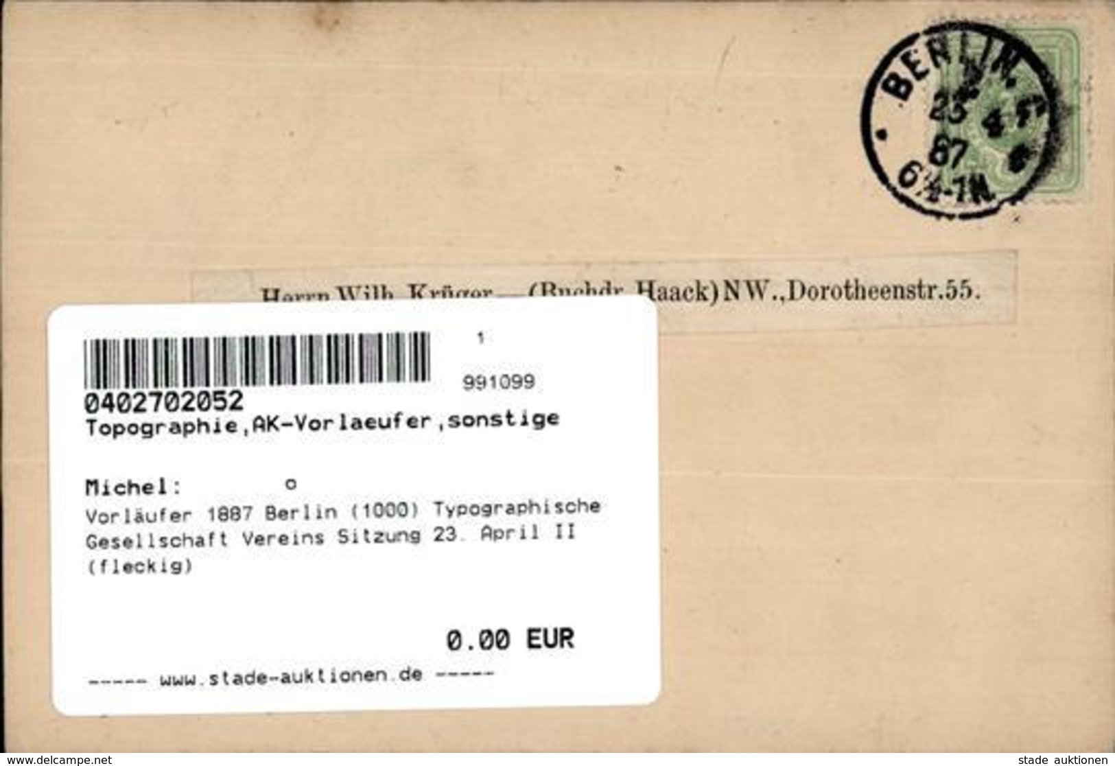 Vorläufer 1887 Berlin (1000) Typographische Gesellschaft Vereins Sitzung 23. April II (fleckig) - Sonstige & Ohne Zuordnung