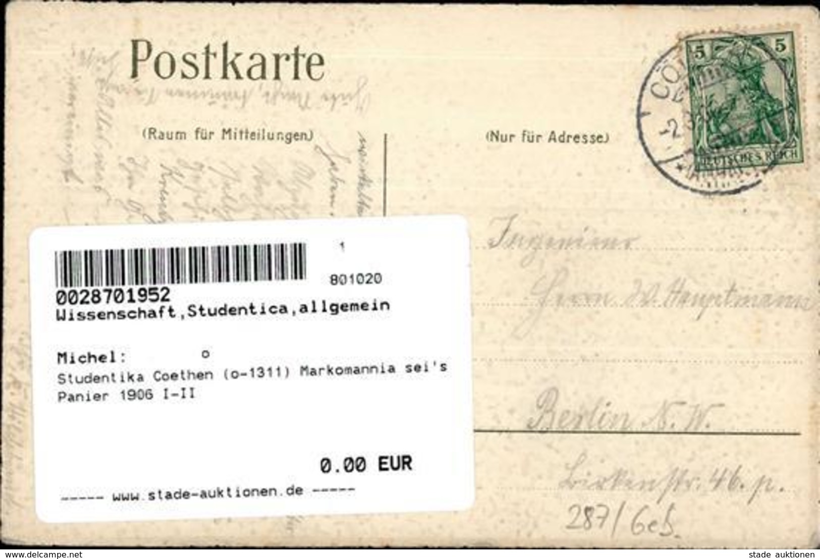 Studentika Coethen (o-1311) Markomannia Sei's Panier 1906 I-II - Other & Unclassified