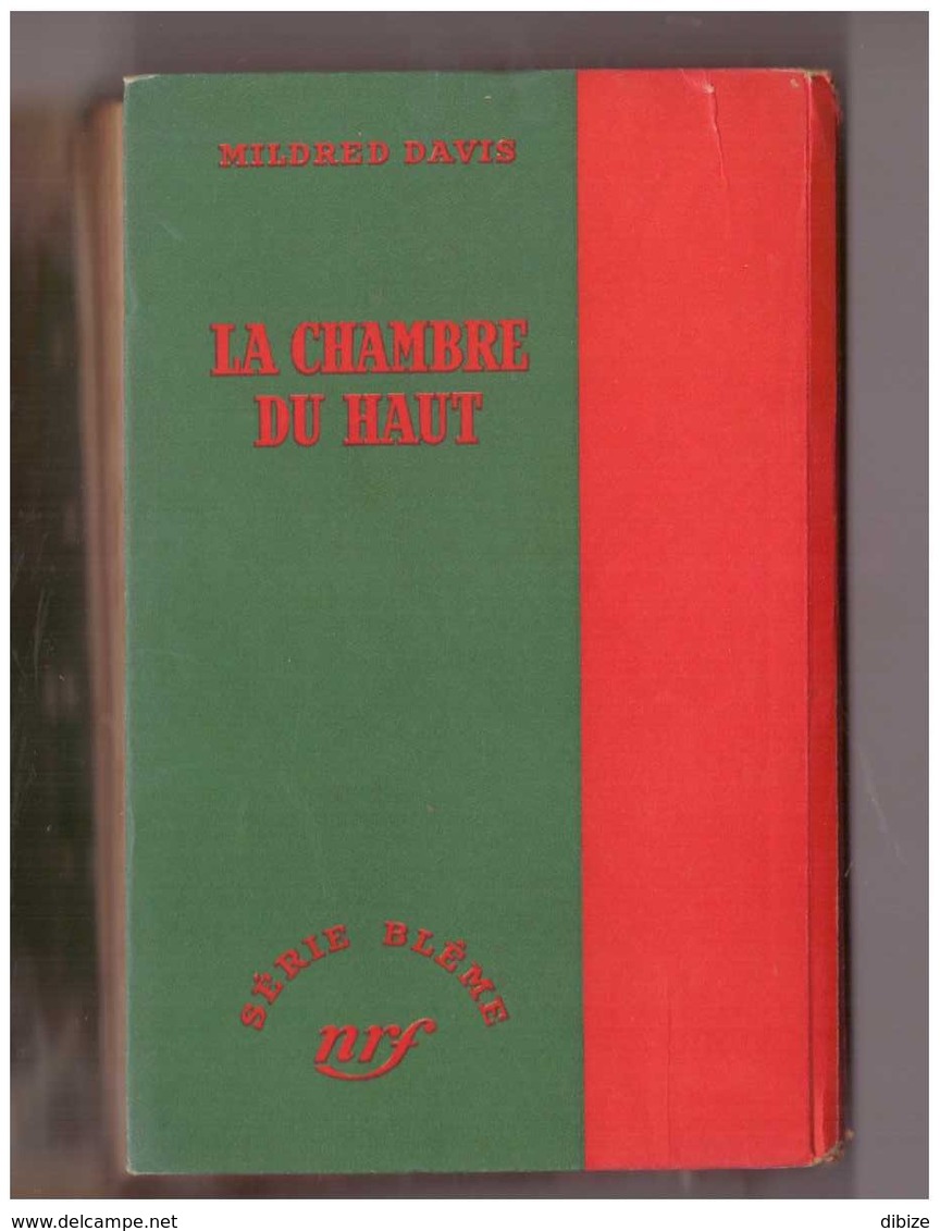 Roman. La Chambre Du Haut. Mildred Davis. Série Blême. N° 15.  NRF Gallimard. 1950. Avec Jaquette. Etat Moyen. - NRF Gallimard