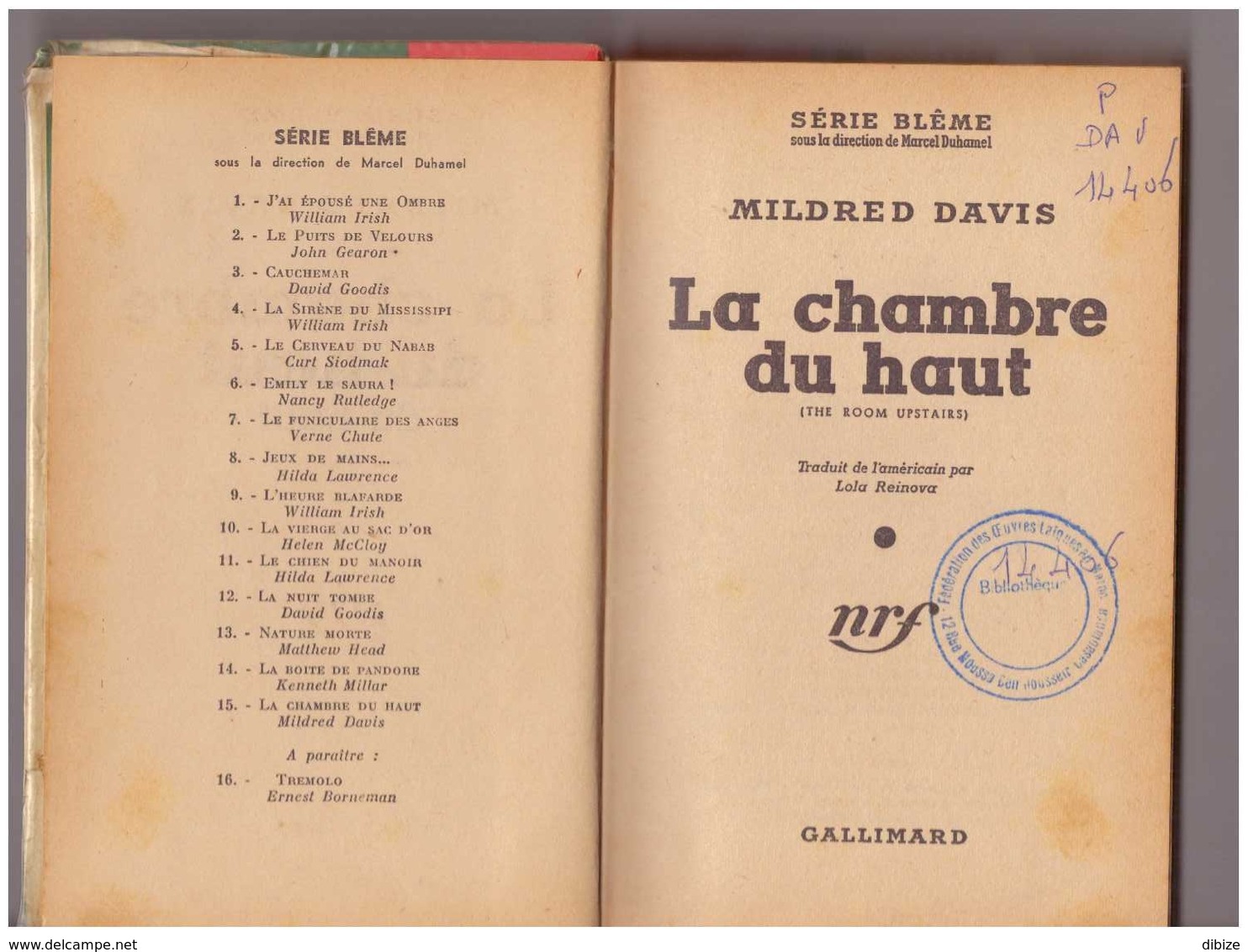 Roman. La Chambre Du Haut. Mildred Davis. Série Blême. N° 15.  NRF Gallimard. 1950. Avec Jaquette. Etat Moyen. - NRF Gallimard