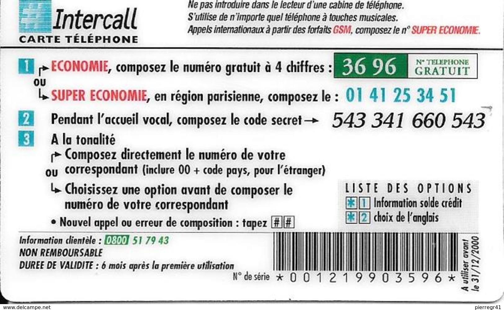 -CARTE-PREPAYEE-INTERCALL -60U-FRANCE-31/12/2000-N° CODE Sur Fond Blanc-V° Texte Haut Ecrit Rouge-GRATTEE-TBE- - Autres & Non Classés