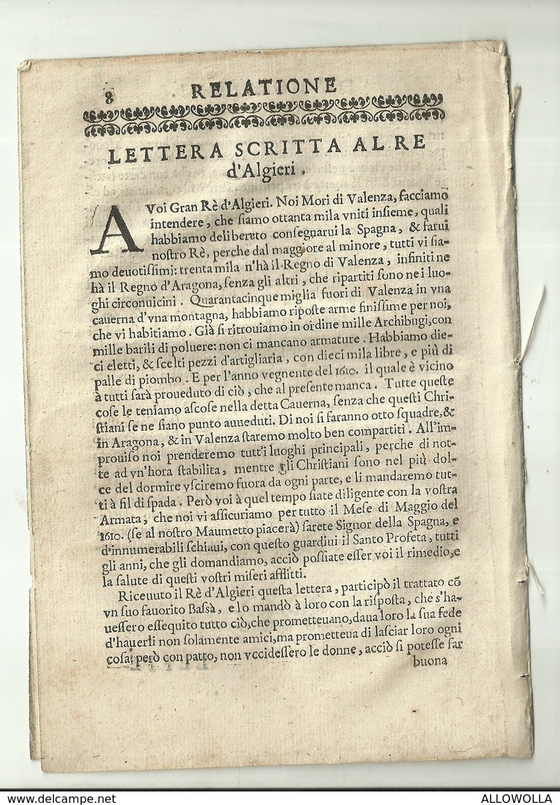 3400 "RELATIONE DI QVELLO CHE TRATTAVANO LI MOREFCHI DI SPAGNA,CONTRA LA MAEFTA' DEL RE CATT. DON FILIPPO III"FRAMMENTO - Libri Antichi