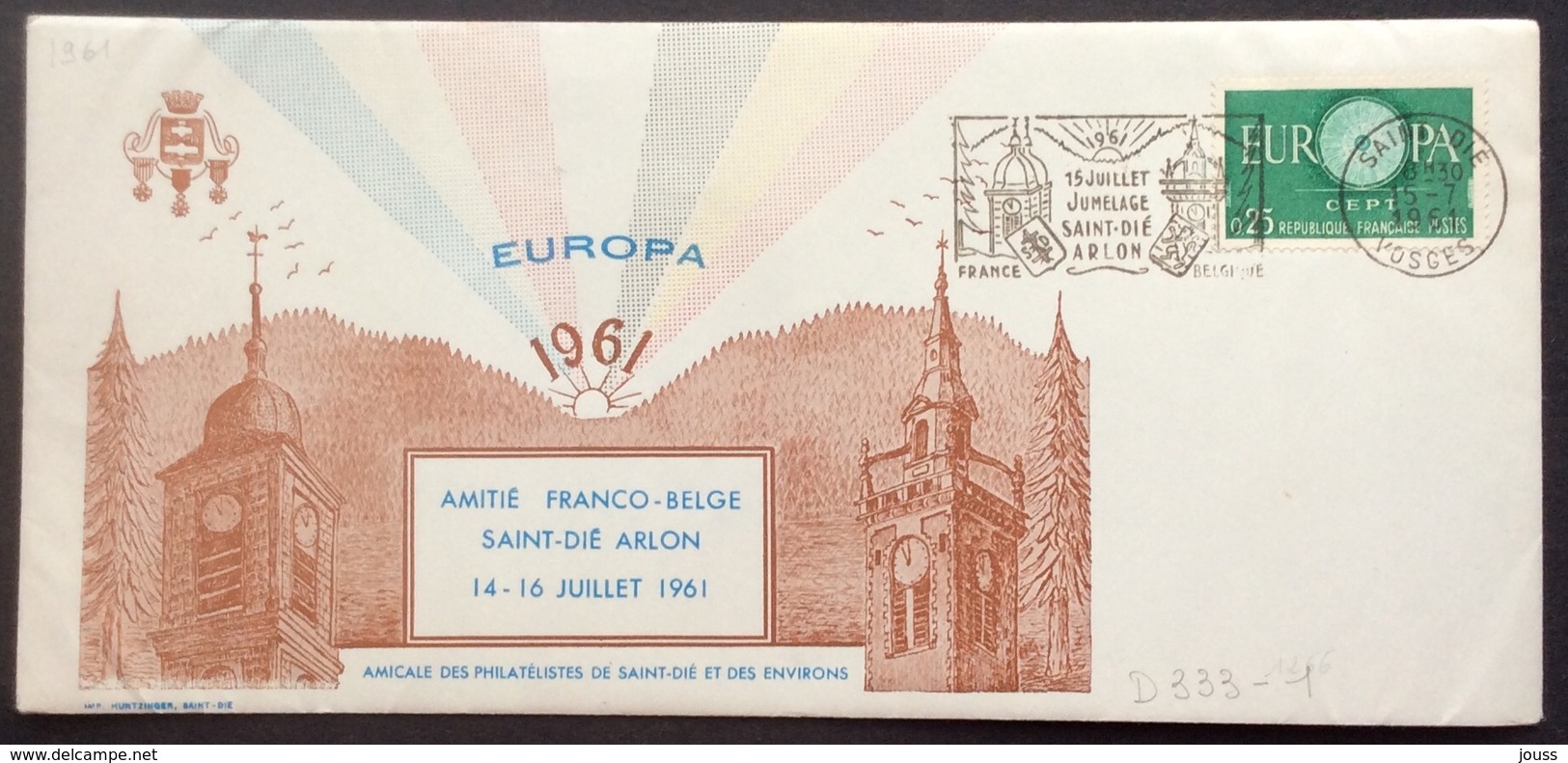 D333-1 Vosges Flamme « Jumelage Saint-Dié Arlon 15 Juillet » Europa 1266 Amitié Franco-Belge - 1961-....