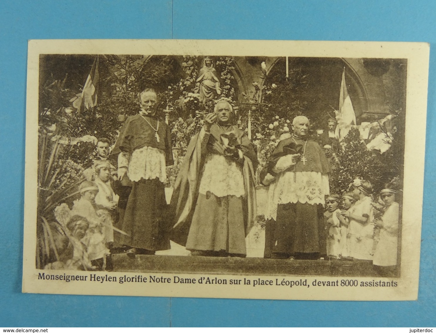 Monseigneur Heylen Glorifie Notre Dame D'Arlon Sur La Place Léopold, Devant 8000 Assistants - Aarlen