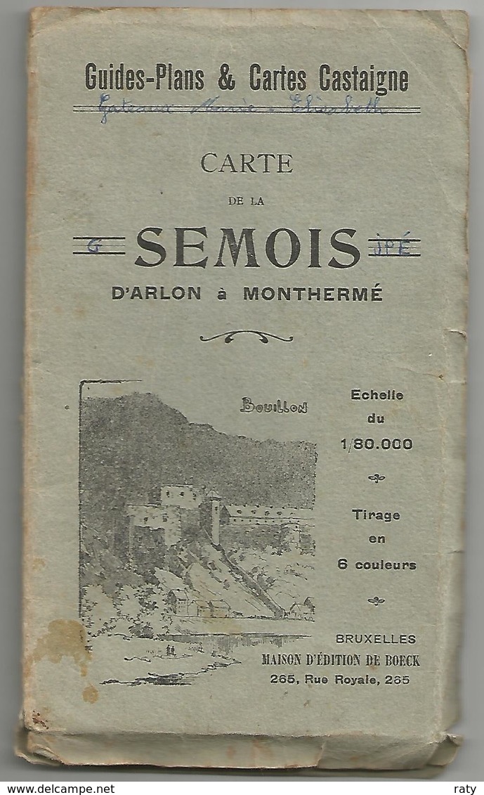 Carte De La SEMOIS  D'ARLON à MONTHERME En Passant Par BOUILLON. La Gaume Et L'ardenne - Dépliants Touristiques