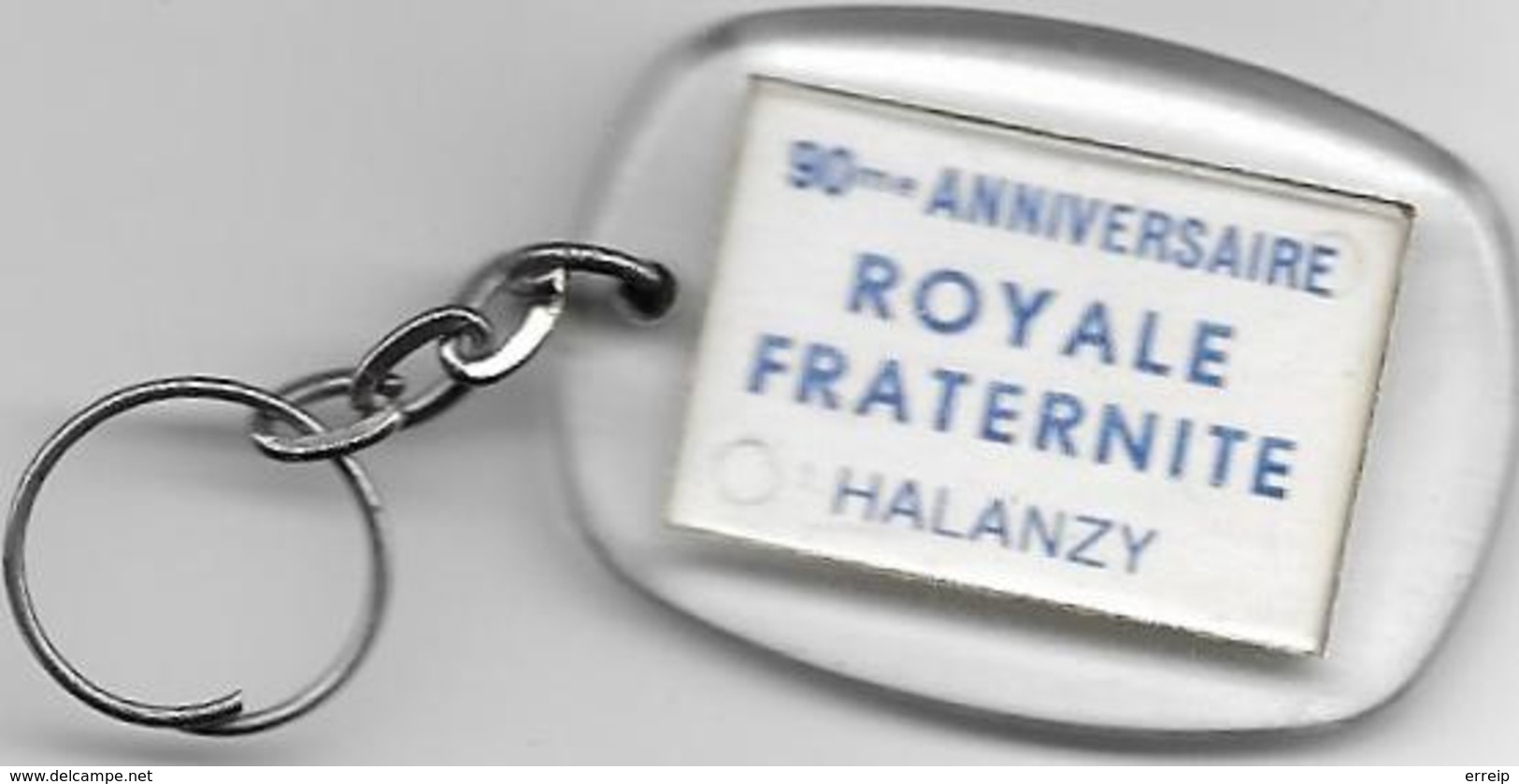 Halanzy Porte Clé 90 Eme Anniversaire Royale Fraternité Halanzy - Objets Dérivés