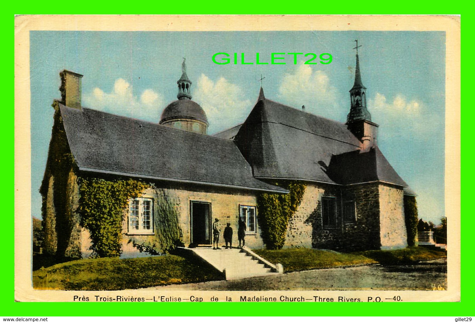 TROIS-RIVIÈRES, QUÉBEC - L'ÉGLISE, CAP DE LA MADELEINE - ANIMÉE - PECO - TOIT BLEU - - Trois-Rivières