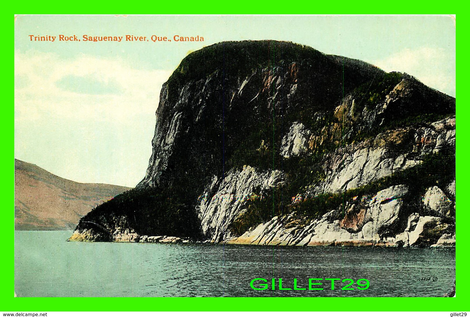 SAGUENAY, QUÉBEC - TRINITY ROCK, SAGUENAY RIVER -  THE VALENTINE & SONS PUB. CO LTD - - Saguenay