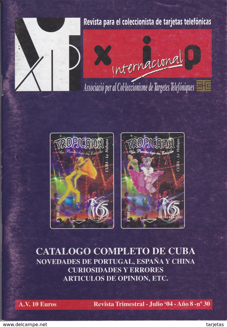 REVISTA XIP Nº30  DEL MES DE JULIO DEL AÑO 2004 - CATALOGO DE CUBA - Books & CDs