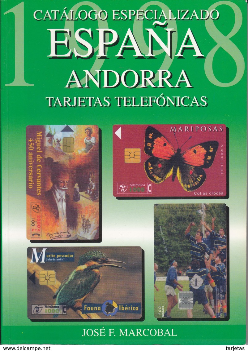 CATALOGO DE TARJETAS TELEFONICAS DE ESPAÑA Y ANDORRA DE MARCOBAL DEL AÑO 1998 - Libros & Cds