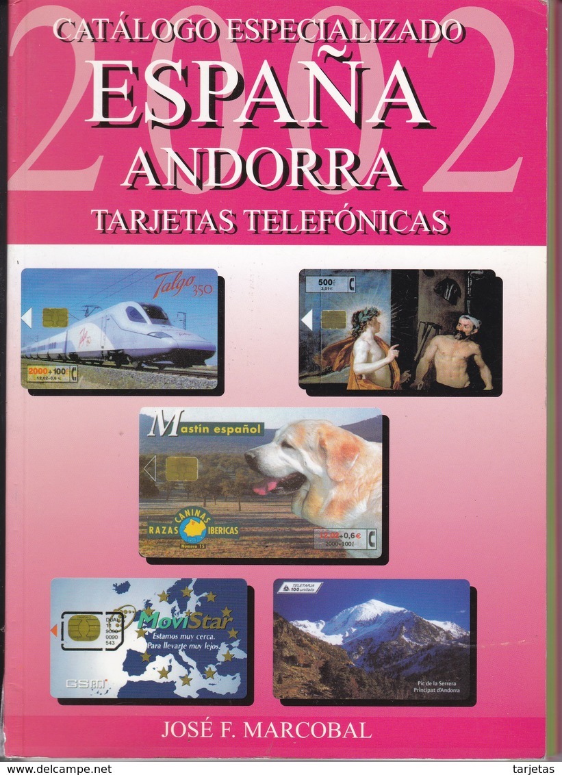 CATALOGO ESPECIALIZADO DE TARJETAS TELEFONICAS DE ESPAÑA-ANDORRA 2002 SEMINUEVO - Material