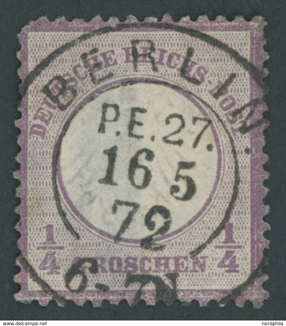 Dt. Reich 1 O, 1872, 1/4 Gr. Grauviolett, Idealer K2 BERLIN P.E.27, Marke Starke Rückseitige Stellen - Gebraucht