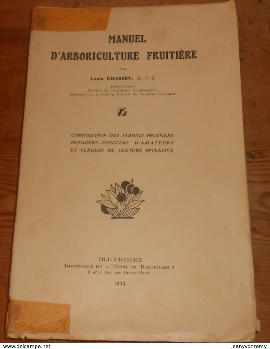 Manuel D'Arboriculture Fruitière. Louis Chasset.. 1938. - Jardinería