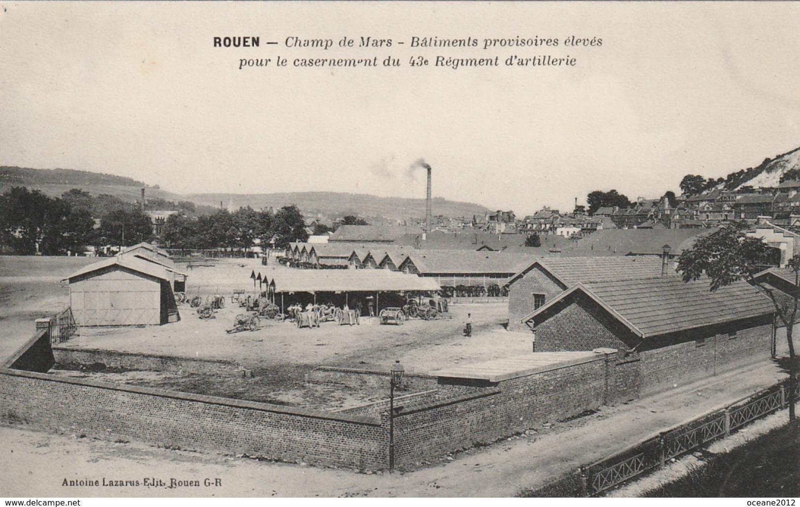 76 Rouen. Champs De Mars. Casernement Du 43eme Regiment D'artillerie - Rouen