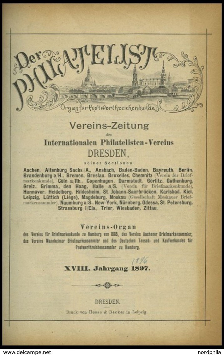 PHIL. LITERATUR Der Philatelist, Vol. XVII-XVIII, Vereins-Zeitungen Des Philatelisten-Vereins Dresden, 1896-1897, Gebund - Philatelie Und Postgeschichte