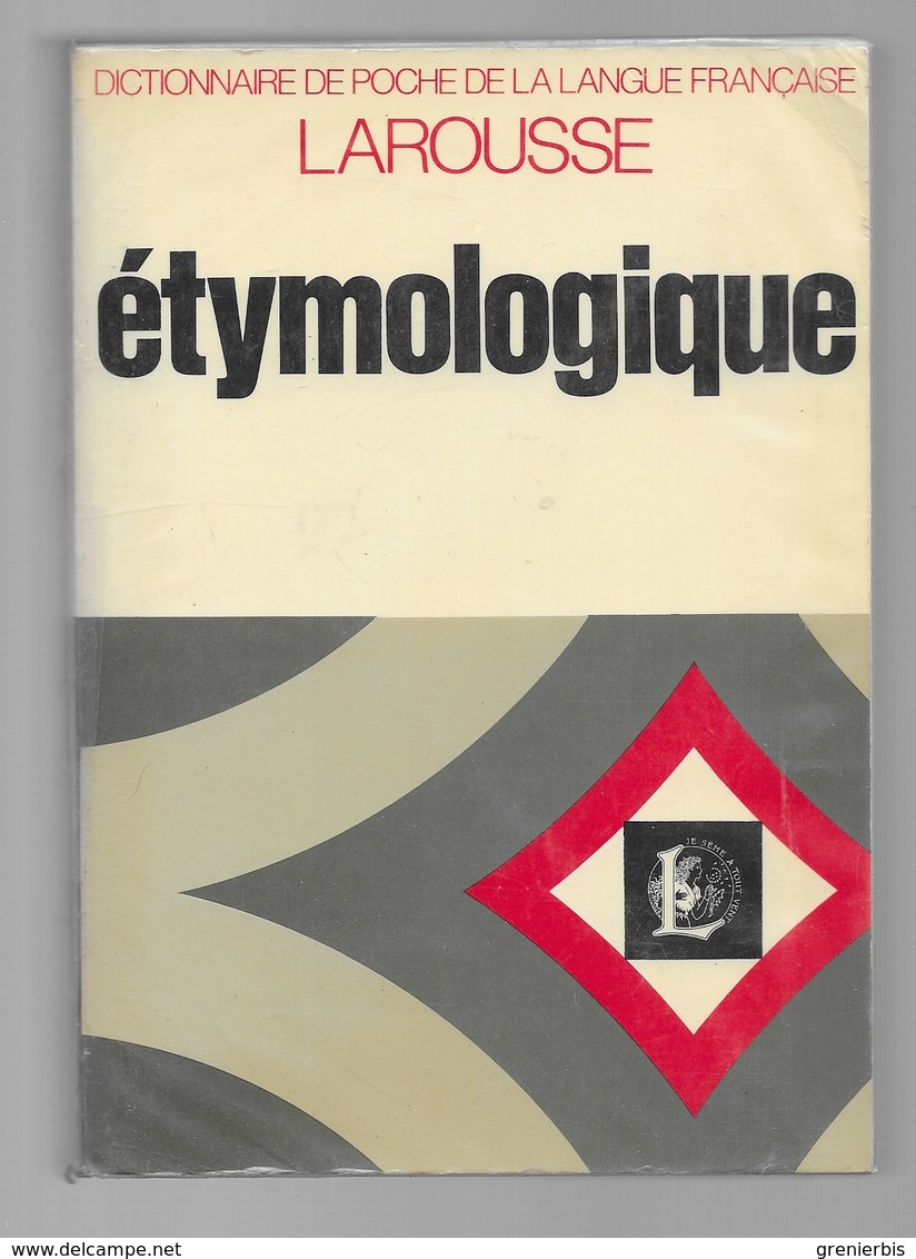 LAROUSSE ETYMOLOGIQUE .DICTIONNAIRE DE LA LANGUE FRANCAISE .1971. - Encyclopédies