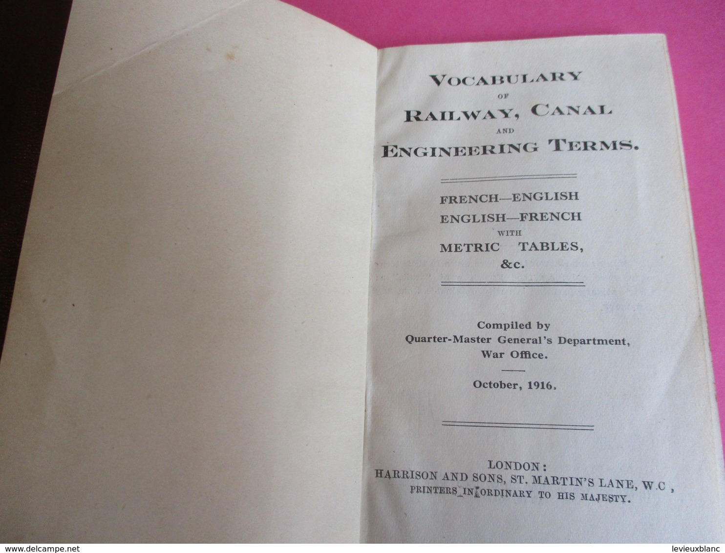 Petit Dictionnaire/Vocabulary Of Railway,Canal And Engineering Terms/French-English;English-French/London /1916 TRA50 - 1914-18