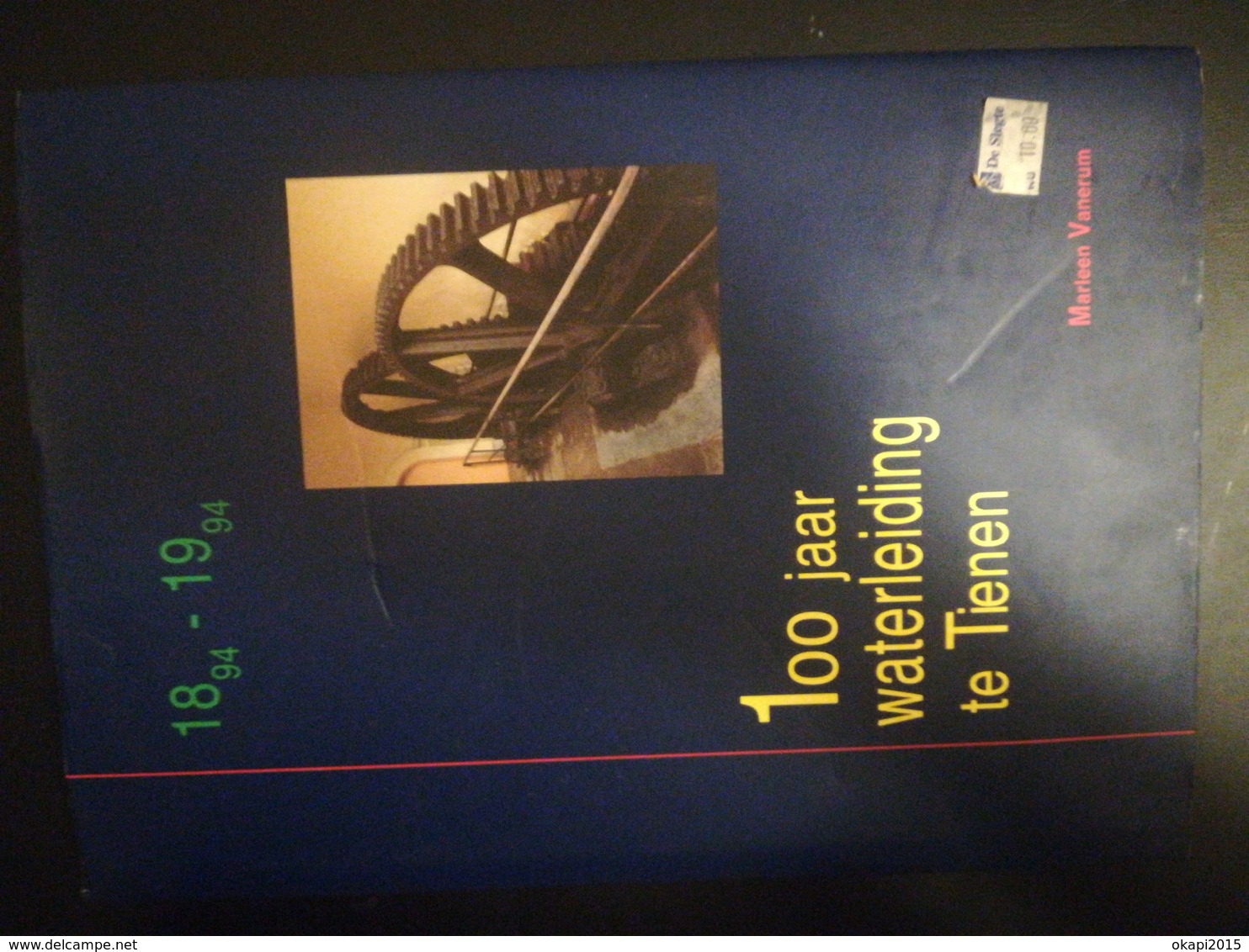 100 JAAR WATERLEIDING TE TIENEN 1894 -  1994 BOEK GESCHIEDENIS RÉGIONALISME BELGIË - Belgique