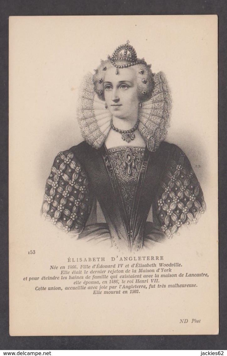 91514/ ELISABETH D'YORK, Fille D'Édouard IV Et Nièce De Richard III, Epouse Du Roi Henri VII Tudor - Donne Celebri