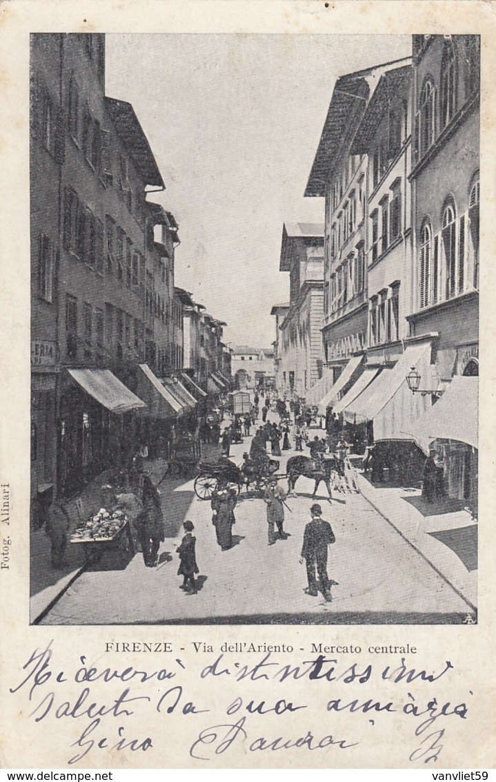 FIRENZE-VIA DELL'ARIENTO E MERCATO CENTRALE-CARTOLINA VIAGGIATA NEL 1903 - Firenze