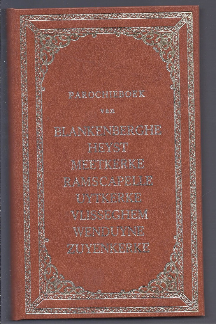 PAROCHIEBOEK VAN BLANKENBERGHE HEYST MEETKERKE RAMSCAPELLE UYTKERKE WENDUYNE ...  KANONIK G.F. TANGHE ZIE BESCHRIJVING - Anciens