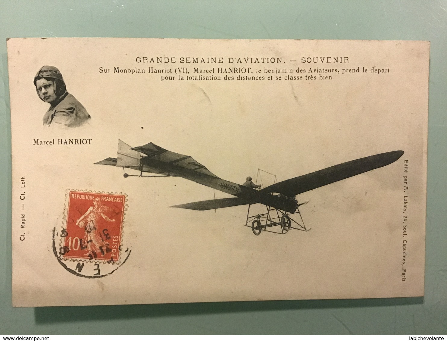 Grande Semaine D’ Aviation. Marcel HANRIOT Sur Monoplan Hanriot ( VI ) - Aviadores