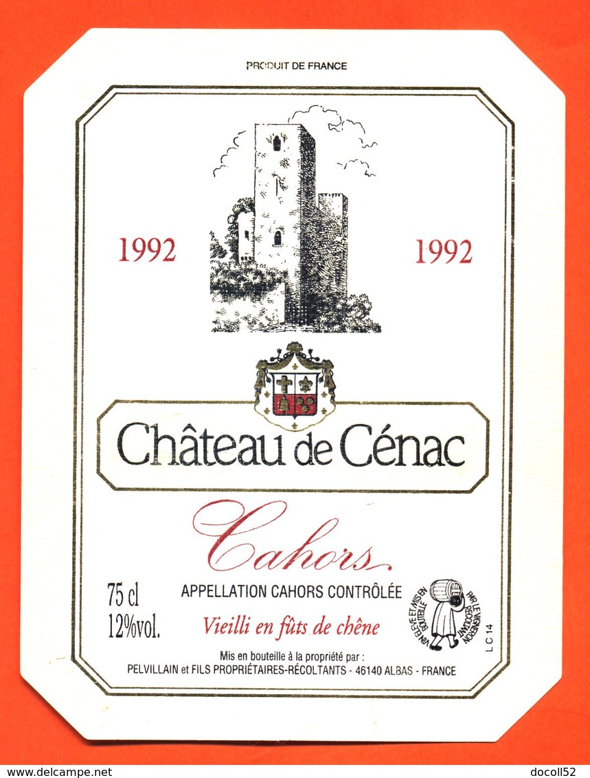 étiquette Vin De Cahors Chateau De Cénac 1992 Pelvillain Caves à Albas - 75 Cl - Cahors