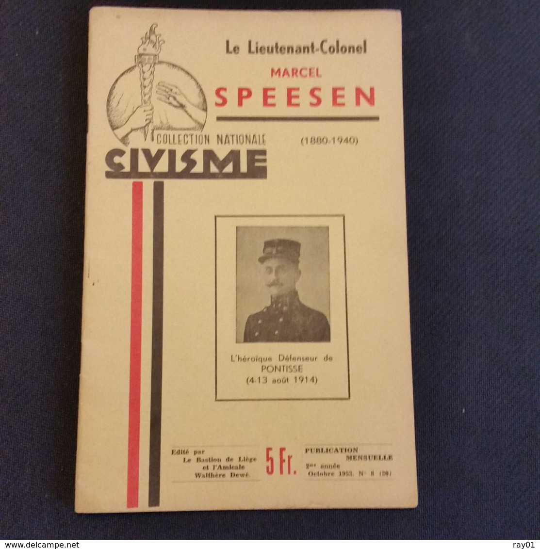 BELGIQUE - HISTOIRE - Fort De Pontisse  14/18 - Lieutenant-Colonel Marcel Speesen  (04 Au 13 Août 1914). - Histoire