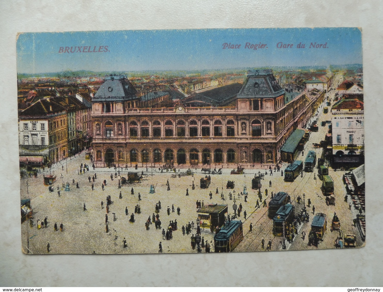 CPA Gare Du Nord Place Rogier Animation Tram / Brussel Statie - Chemins De Fer, Gares