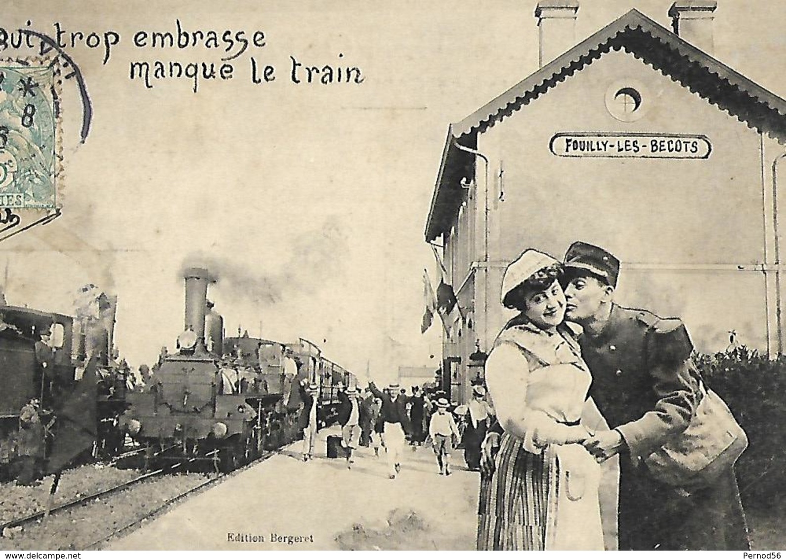 Fouilly Les Bécots "Qui Trop Embrasse Manque Le Train " Très Belle Carte Train Vapeur Gare Soldat 1906 - Bergeret