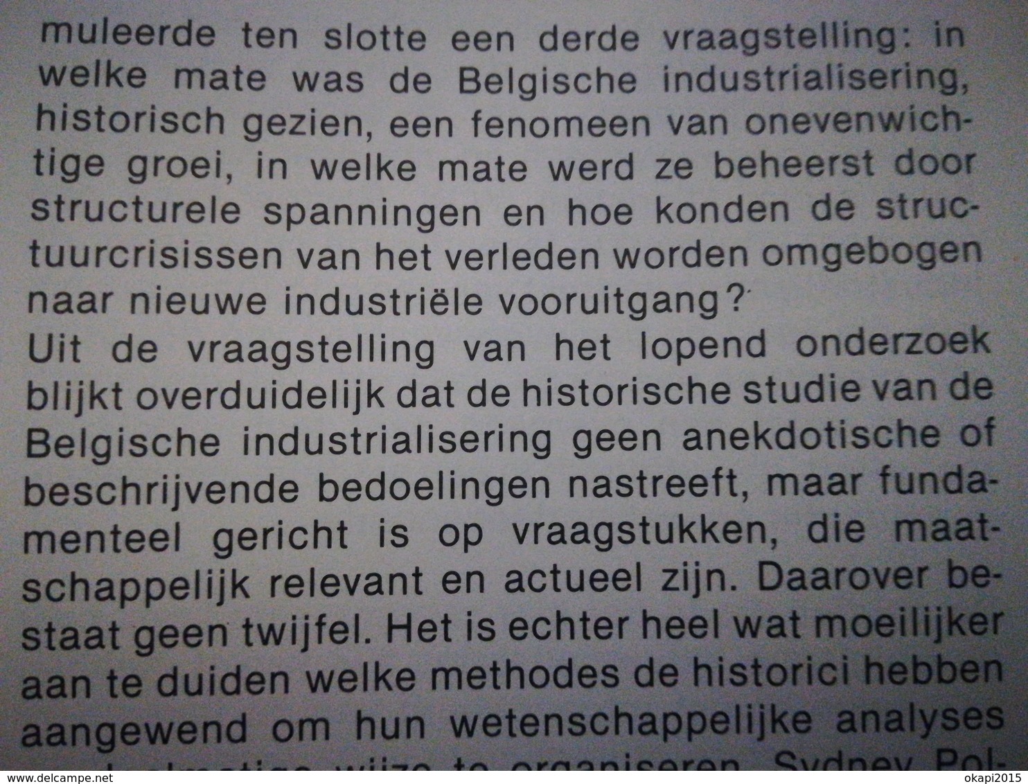 DE INDUSTRIE IN BELGIË TWEE EEUWEN ONTWIKKELING 1780 - 1980 BOEK TENTOONSTELLING GESCHIEDENIS  LIVRE  EXPOSITION