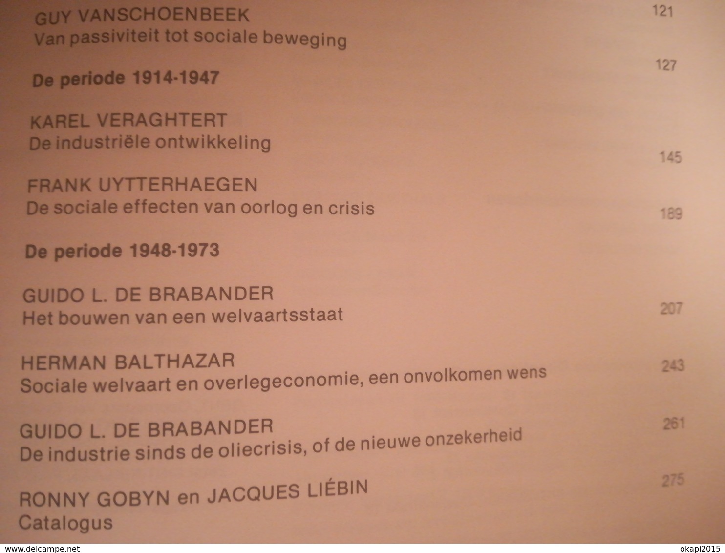 DE INDUSTRIE IN BELGIË TWEE EEUWEN ONTWIKKELING 1780 - 1980 BOEK TENTOONSTELLING GESCHIEDENIS  LIVRE  EXPOSITION