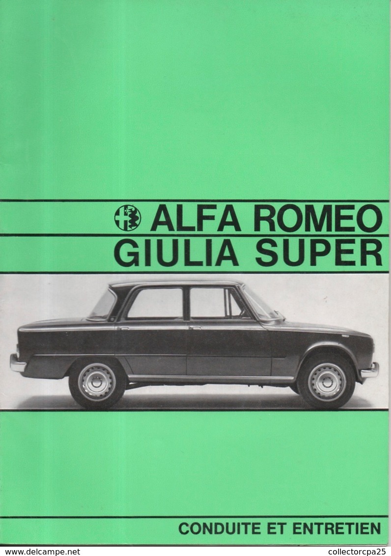 Conduite Et Entretien Alfa Roméo - Giulia Super - Avec Plan éclaté - Année 1967 - Auto