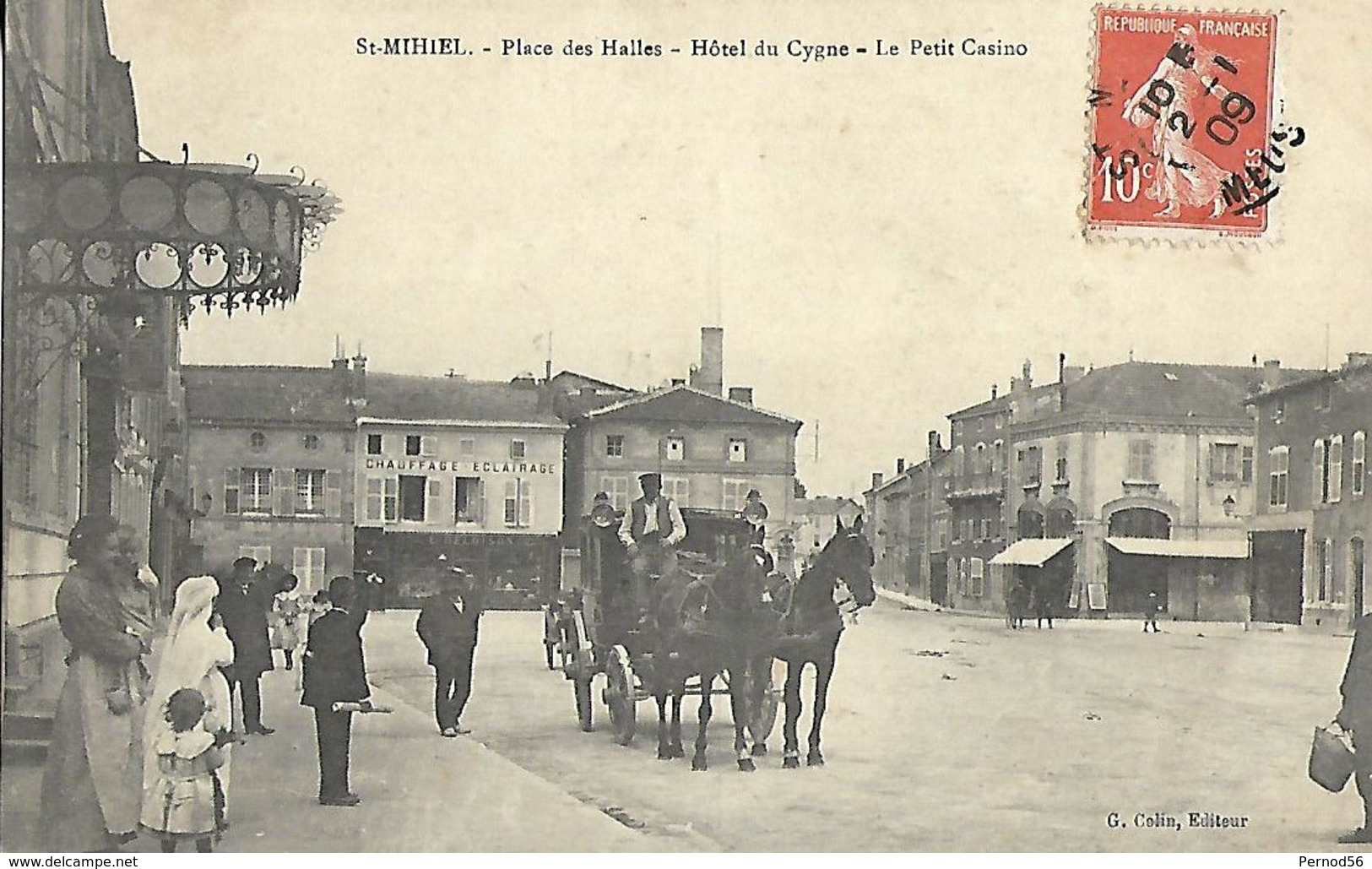 PLACE Des Halles Hôtel Du Cygne Attelage Commerces Casino SAINT MIHIEL MEUSE Ed COLIN - Saint Mihiel